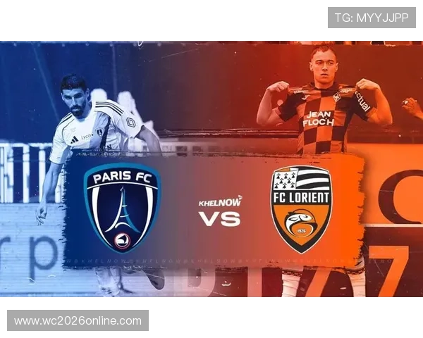 巴黎FC俱乐部最新赛季表现与未来发展前景全解析