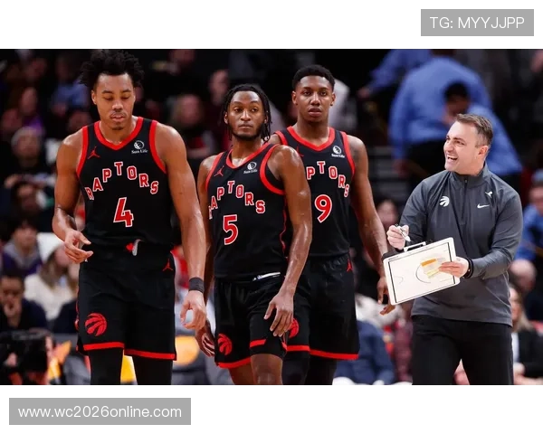 猛龙队新赛季阵容调整与核心球员表现引关注