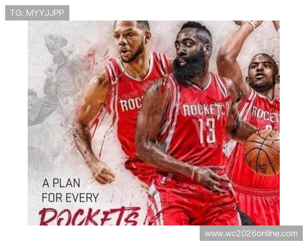火箭队最新赛季阵容调整与新秀表现引发球迷热议
